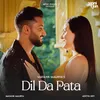 About Dil Da Pata Song
