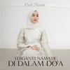 About Terganti Namamu Di Dalam Do'a Song