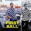 First Ball