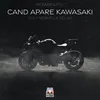 About CÂND APARE KAWASAKI (IULY NEAMTU x DELIA) Song