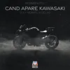 CÂND APARE KAWASAKI (IULY NEAMTU x DELIA)