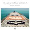 Talvez uma dansa