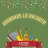 About Adoramos la bachata Song