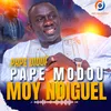 About Pape Modou Moy Ndiguel Song