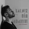 About Yalnız Bir Adamım Song