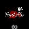 About Find Me Song