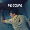 About Pessimo Song