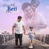 About Aisi Hoti Beti hai Song