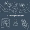 About L (midnight version) Song