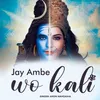 About Jay Ambe Vo Kaali Song