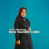 About Buru Tacedde Cedde Song