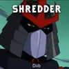 About Shredder Song