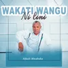 About Wakati Wangu Ni Lini Song