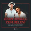 About Ben de İsterem Song