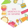 Los Merengues de siempre