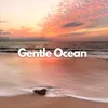 Gentle Ocean, Pt. 1