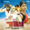 About Tor Intezar Song