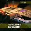 About JANJI KA JANJI NANTI KA NANTI Song