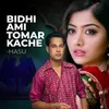 About Bidhi Ami Tomar Kache Song