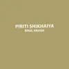 About Piriti Shikhaiya Song