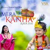 Mera Kanha Aaya Hai