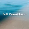 Soft Piano Ocean, Pt. 61