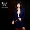 About Trust my heart Song