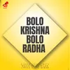 About Bolo Krishna Bolo Radha Song