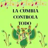 About La cumbia controla todo Song