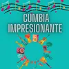 Cumbia impresionante