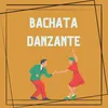 Bachata danzante