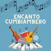 About Encanto cumbiambero Song