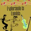 Explorando la cumbia