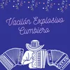 Vacilon explosivo cumbiero