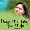 About Maya Ma Fasaye Tain Mola Song