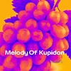Melody Of Kupidon