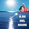 About Il Re del mare Song