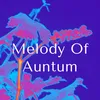 Melody Of Auntum