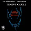 I Don't Care