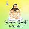 About Satnaam Dewat He Sandesh Song