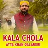 About Kala Chola Song