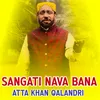 About Sangati Nava Bana Song