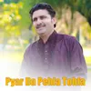 About Pyar Da Pehla Tohfa Song