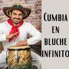About Cumbia en bluche infinito Song