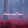 Crave and Rave