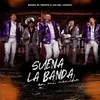 About Suena La Banda En Mi Rancho Song