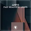 About Past Beautiful Lights Song