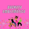 Bachata emblematica