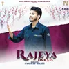 About Rajeya Da Raja Song
