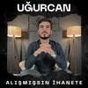 About Alışmışsın İhanete Song